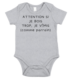 Attention si je bois trop, je vomis comme parrain