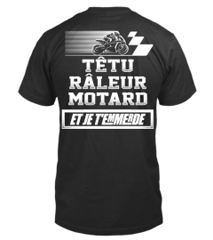 Motard - Têtu Râleur Motard et je t'mmerde