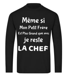 Meme si mon petit frere est plus grand que moi je reste la chef