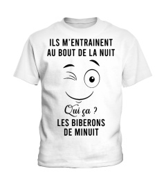 Ils m'entrainent au bout de la nuit qui ca qui ca les biberons de minuit