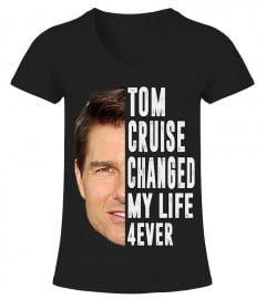 TOM CRUISE CHANGED MY LIFE 4EVER