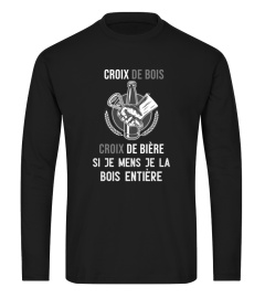 Croix de bois Croix de bière, Si je mens je la bois entière - Edition Limitée