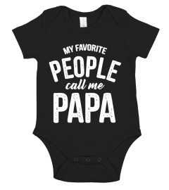 My Favorite People Call Me Papa