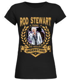 ROD STEWART THING YOU WOULDN'T UNDERSTAND