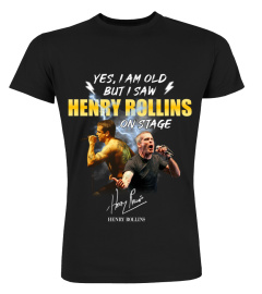 YES, I AM OLD BUT I SAW HENRY ROLLINS ON STAGE