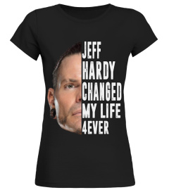 JEFF HARDY CHANGED MY LIFE 4EVER