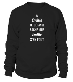 Si Emilie te dérange sache que Emilie s'en fout - Edition Limitée