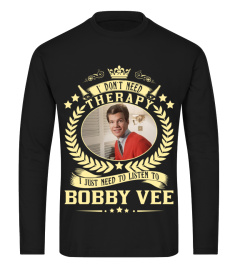 TO LISTEN TO BOBBY VEE