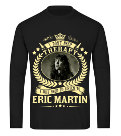 TO LISTEN TO ERIC MARTIN