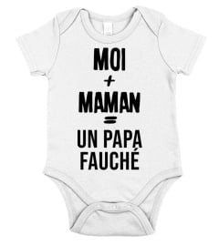 Moi + Maman = un papa fauché - Edition Limitée