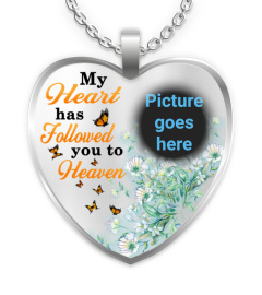 My Heart Has Followed You To Heaven Personalized Memorial Necklace
