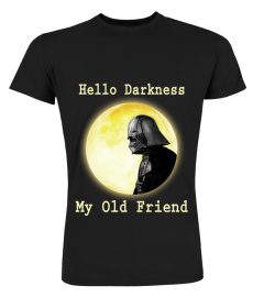 Hello Darkness My Old Friend T-shirt