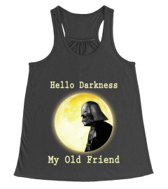 Hello Darkness My Old Friend T-shirt