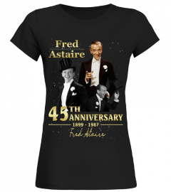 45 ANNIVERSARY FRED ASTAIRE