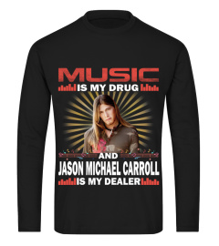 JASON MICHAEL CARROLL IS MY DEALER