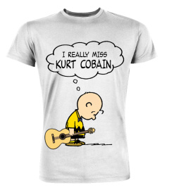 I REALLY MISS KURT COBAIN