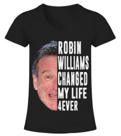 ROBIN WILLIAMS CHANGED MY LIFE 4EVER