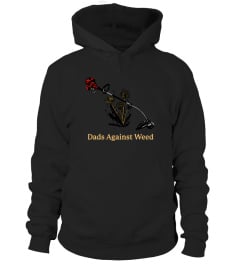 Dads Against Weed T Shirt