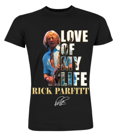 LOVE OF MY LIFE - RICK PARFITT