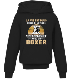 La Vie Est Plus Douce Et Joyeuse Boxer