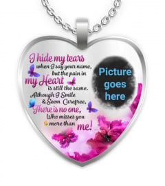 I Hide My Tears When I Say Your Name Memorial Necklace