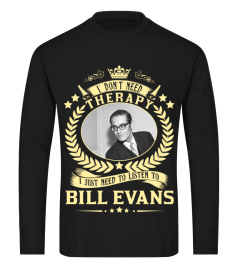 TO LISTEN TO BILL EVANS