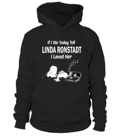 IF I DIE TODAY TELL LINDA RONSTADT