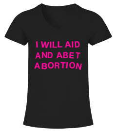 Aid And Abet Abortion Tee