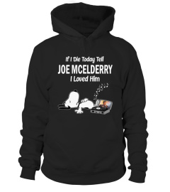 IF I DIE TODAY TELL JOE MCELDERRY