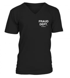 Fraud Dept Shirt