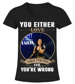YOU EITHER LOVE TARJA TURUNEN OR YOU'RE WRONG