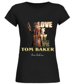 LOVE OF MY LIFE TOM BAKER