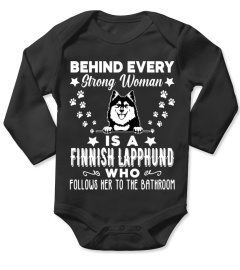 Behind Every Strong Woman Is A Finnish Lapphund