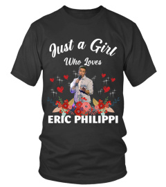 GIRL WHO LOVES ERIC PHILIPPI