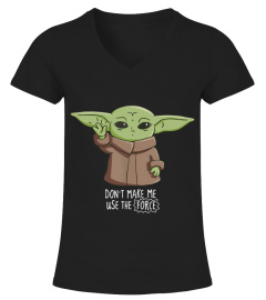 Yoda - Don't make me use the Force