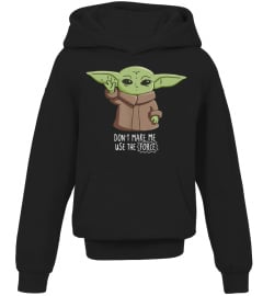 Yoda - Don't make me use the Force