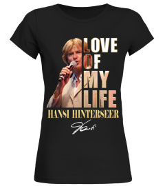 LOVE OF MY LIFE - HANSI HINTERSEER