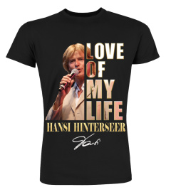 LOVE OF MY LIFE - HANSI HINTERSEER