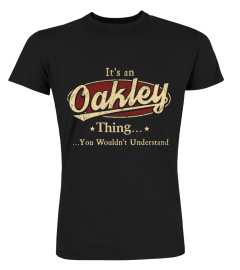 It's A Oakley Thing You Wouldn't Understand