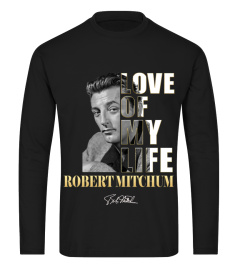 LOVE OF MY LIFE - ROBERT MITCHUM