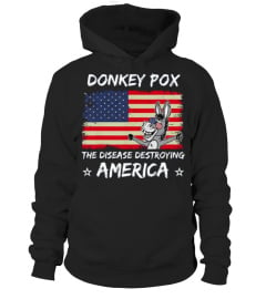 Donkey Pox the disease killing America 2022 shirt