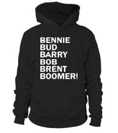 Bennie Bud Barry Bob Brent Boomer T Shirt