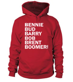 Bennie Bud Barry Bob Brent Boomer Hoodie