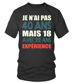 ▶ T-shirt Je N'ai Pas 40 Ans | Cadeau Homme 40e Anniversaire