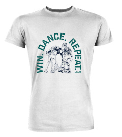 Win Dance Repeat Shirts