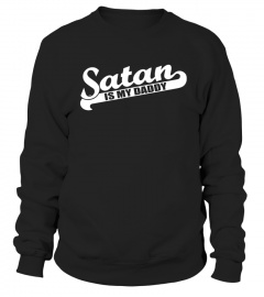 Satan Is My Daddy Shirt Satan Is My Daddy T Shirt