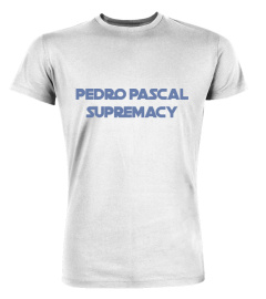 Pedro Pascal Supremacy Shirt