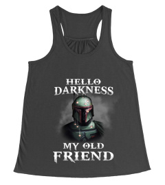 Boba Fett Hello Darkness My Old Friend