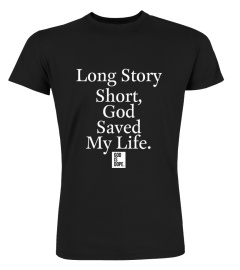 Long Story Short God Saved My Life Hoodie