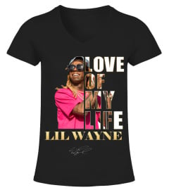 LOVE OF MY LIFE - LIL WAYNE